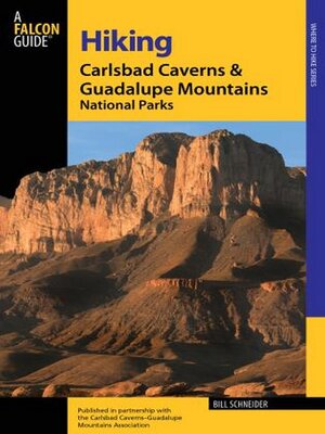 cover image of Hiking Carlsbad Caverns & Guadalupe Mountains National Parks